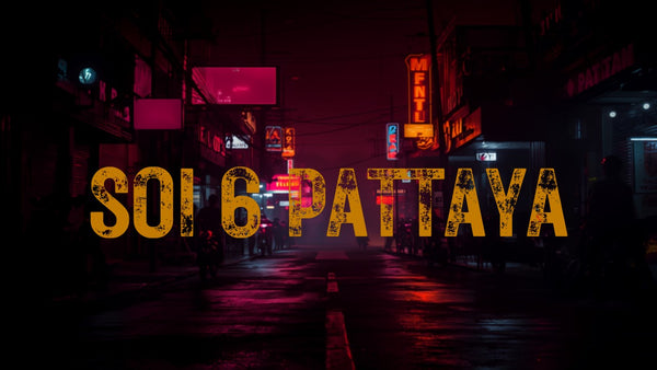 Soi 6 Pattaya 2026: Der ehrliche Guide für Männer