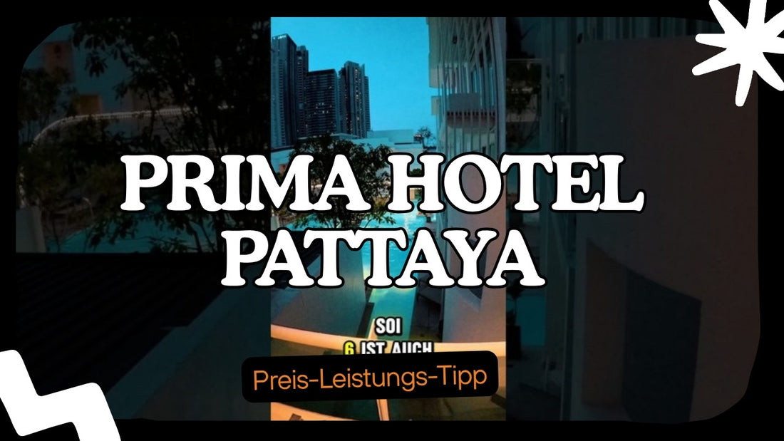 Prima Hotel Pattaya – ruhiges Hotel nahe Wongamat Beach, Preis-Leistungs-Tipp, ehrlicher Test von Wild Boys Thailand