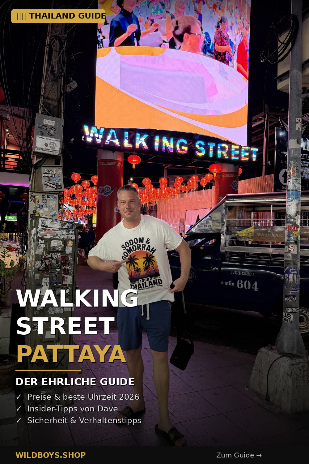 Walking Street Pattaya 2026: Der ehrliche Guide für Männer
