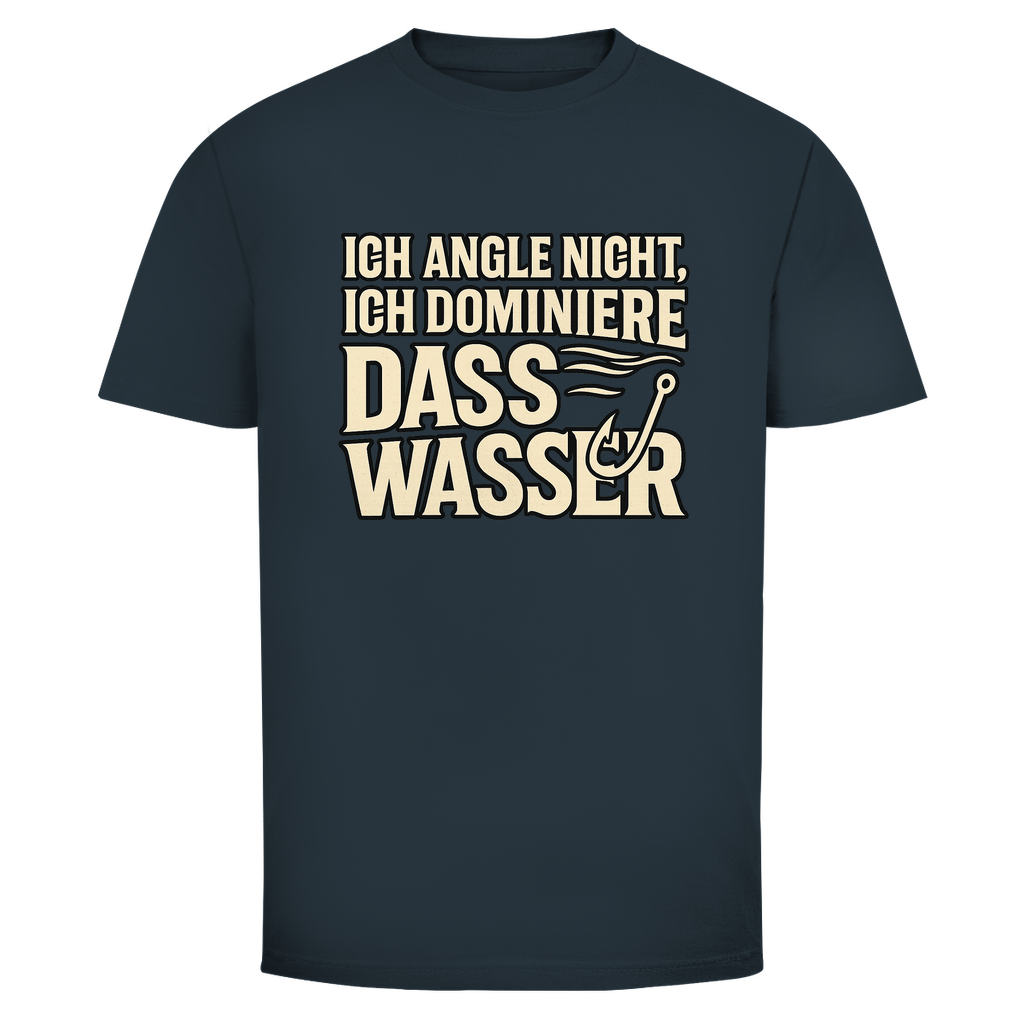 Angelshirt „Ich angle nicht, ich dominiere das Wasser“ – Fun T-Shirt für Angler & Wild Boys | Geschenk für Fischer - Wild Boys Shop