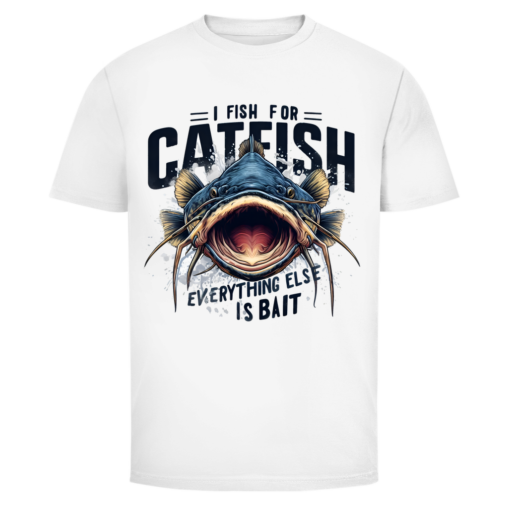 I FISH FOR CATFISHI FISH FOR CATFISH – Everything Else Is Just Bait | Welsangler T-Shirt - Wild Boys Shop