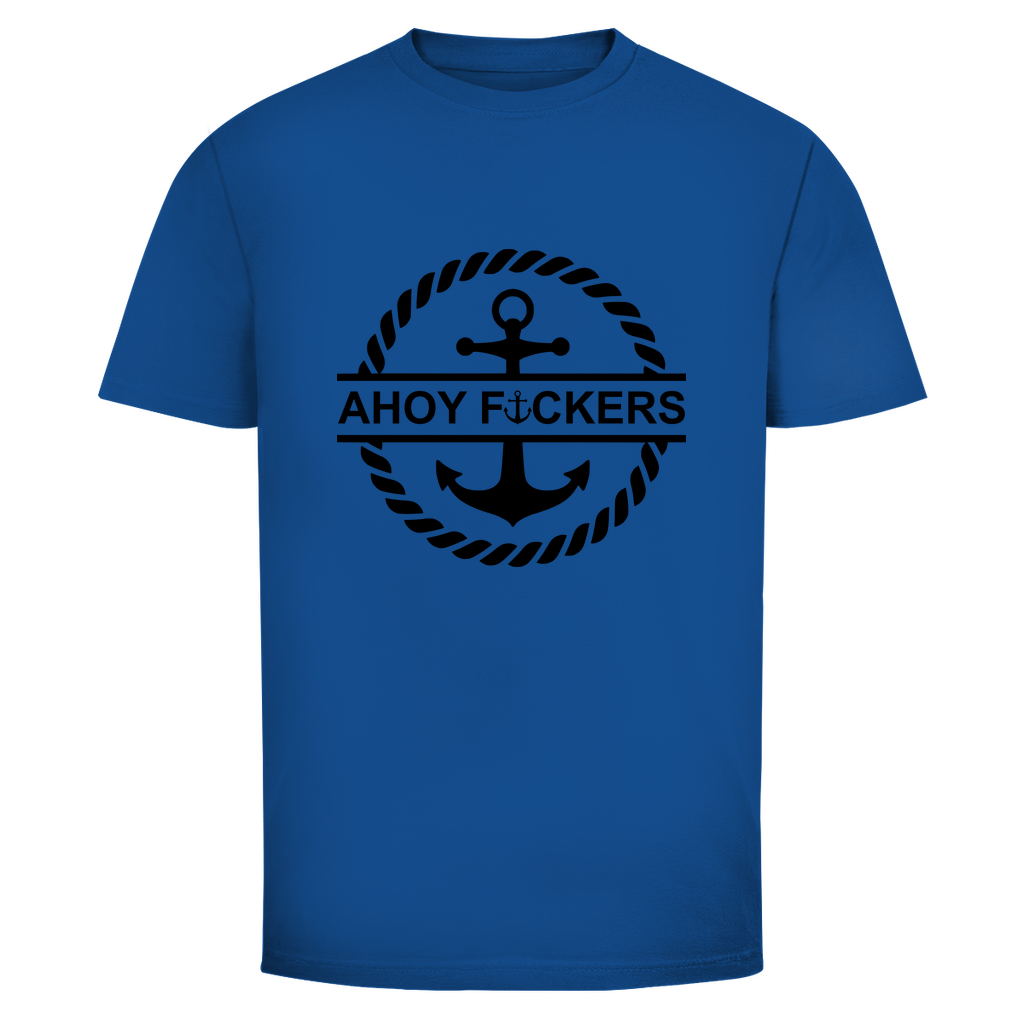 „AHOY FUCKERS – Unisex T-Shirt für Männer, Frauen & Diverse - Wild Boys Shop