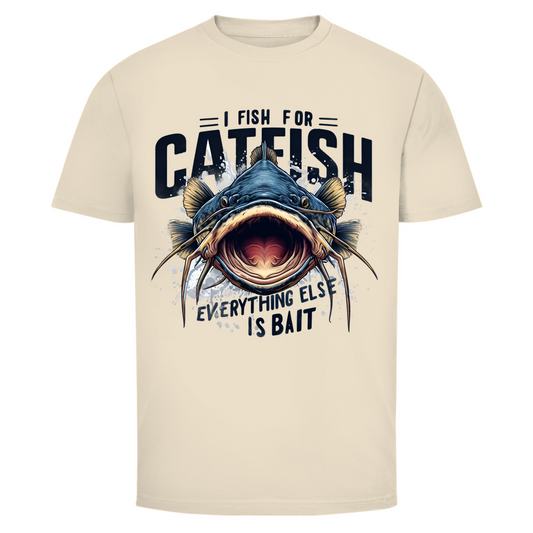 I FISH FOR CATFISHI FISH FOR CATFISH – Everything Else Is Just Bait | Welsangler T-Shirt - Wild Boys Shop