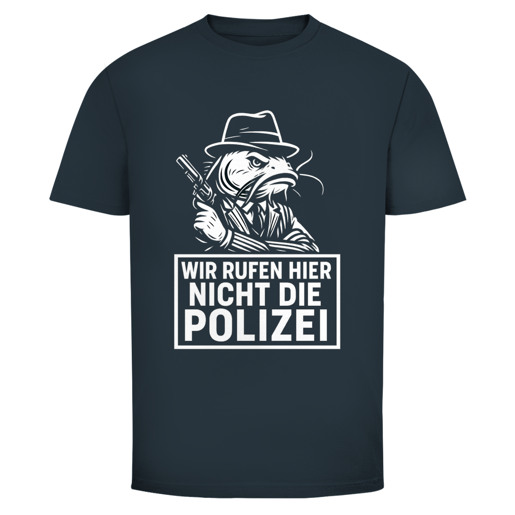 Waller T-Shirt – Wir rufen hier nicht die Polizei - Wild Boys Shop